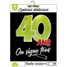 T-Shirt "On signe 40 ans"