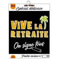 Tee-shirt zu unterschreiben "Vive la retraite"
