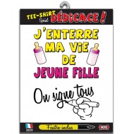 T-Shirt "On signe enterrement de vie de jeune fille"