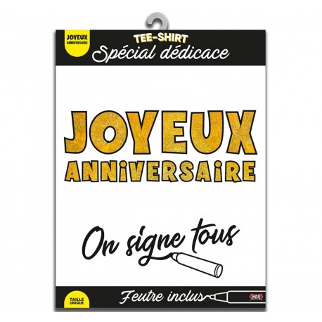 Tee-shirt zu unterschreiben "joyeux anniversaire"