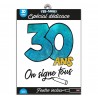 T-Shirt "Firmiamo tutti " On signe 30ans"(30 anni)