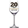 1 Calice da vino inclinato  "Joyeux Anniversaire Je penche vers la perfection! "