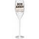 1 Verre à champagne "Bon Anniv' A la tienne" 