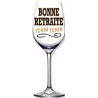 1 Weinglas  "Bonne retraite Tchin Tchin"