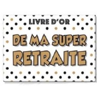 Livre d'or "De ma super retraite" 21,5x15 cm