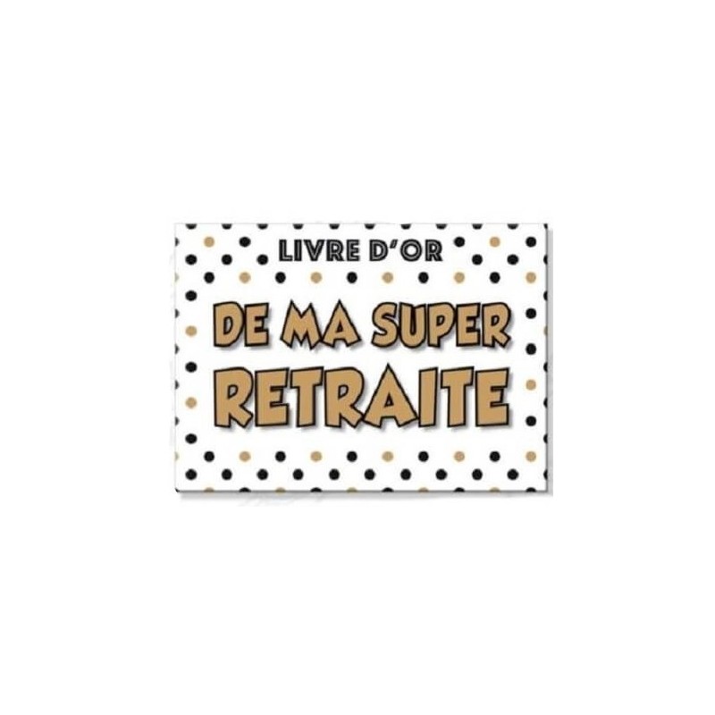 Livre d'or "De ma super retraite" 21,5x15 cm