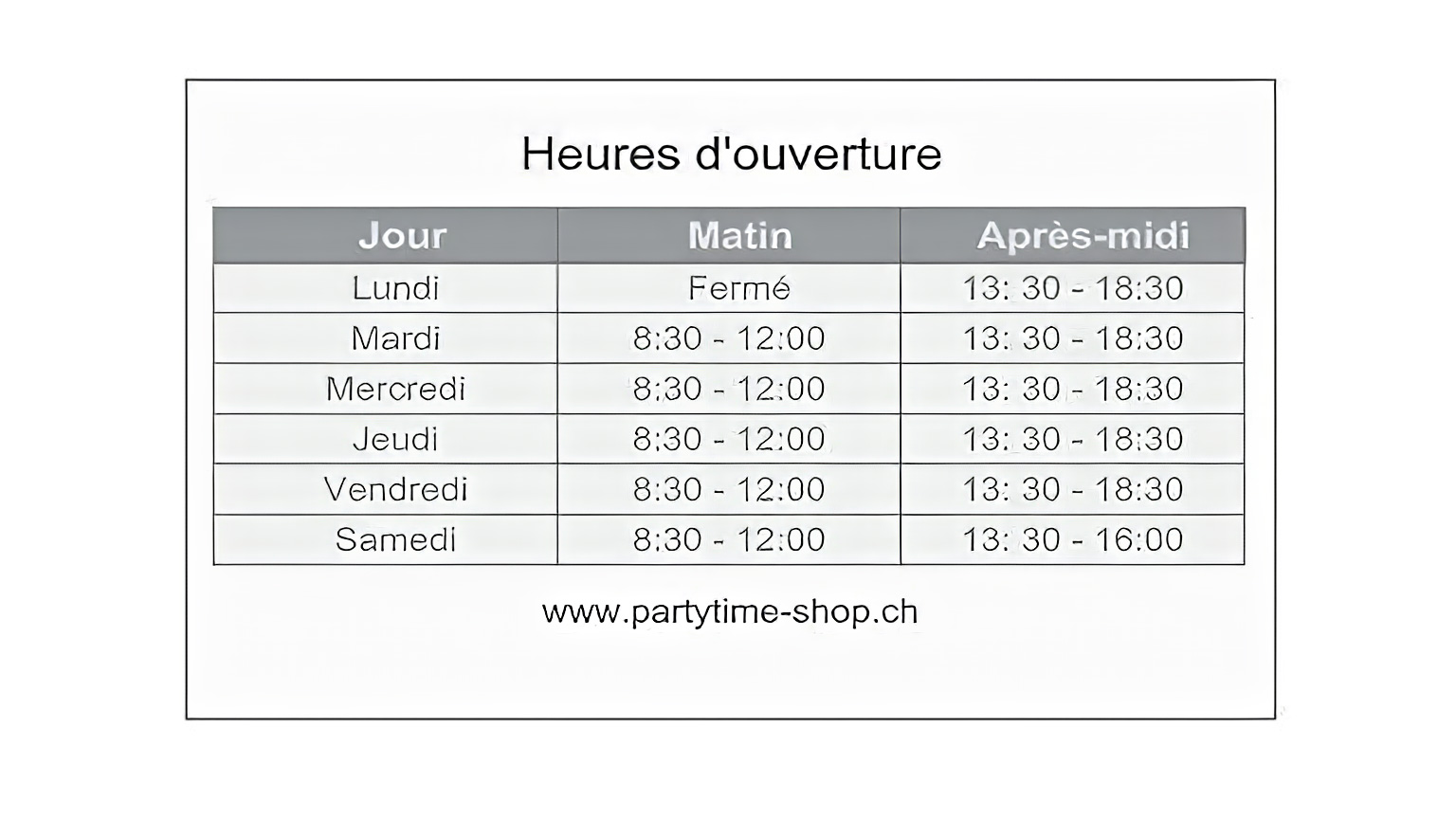 Horaires du magasin Partytime